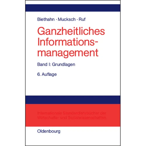 Ganzheitliches Informationsmanagement, Band 1, Grundlagen