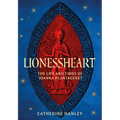 Lionessheart: The Life and Times of Joanna Plantagenet