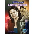 Female Force: Carrie Fisher: En Español