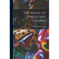 The Magic of Jewels and Charms