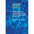 Philosophy of Mathematics from the Pythagoreans to Euclid