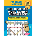 The Uplifting Word Search Puzzle Book: 100 Large Print Puzzles for Positivity, Self-Love & Personal Growth