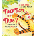 Tiger-Tiger, Is It True?: Four Questions to Make You Smile Again