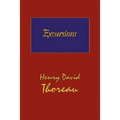 Thoreau's Excursions with a Biographical 'Sketch' by Ralph Waldo Emerson (Hard Cover with Dust Jacket)