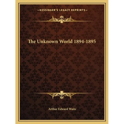 The Unknown World 1894-1895