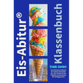 Eis Abitur: Klassenbuch