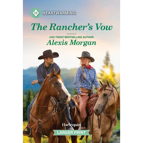 The Rancher's Vow: A Clean and Uplifting Romance