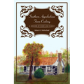 Southern Appalachian Farm Cooking: A Memoir of Food and Family