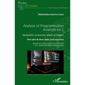 Analyse et Programmation Avancée en C: Modularité, récursivité, arbres et fichiers. Avec plus de deux cents exercices Manuel des écoles, instituts et