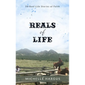 Reals of Life: 50 Real-Life Stories of Faith (color interior)