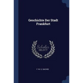 Geschichte Der Stadt Frankfurt