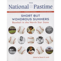 The National Pastime: Short But Wondrous Summers: Baseball in the North Star State