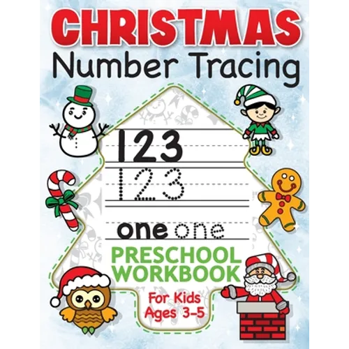 Christmas Number Tracing Preschool Workbook for Kids Ages 3-5: Beginner Math Activity Book for Preschoolers - The Best Stocking Stuffers Gifts for Tod