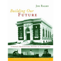 Building Our Future: A People's Architectural History of Saskatchewan