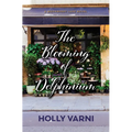 The Blooming of Delphinium: A Moonberry Lake Novel