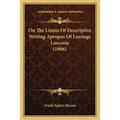 On The Limits Of Descriptive Writing Apropos Of Lessings Laocoon (1906)