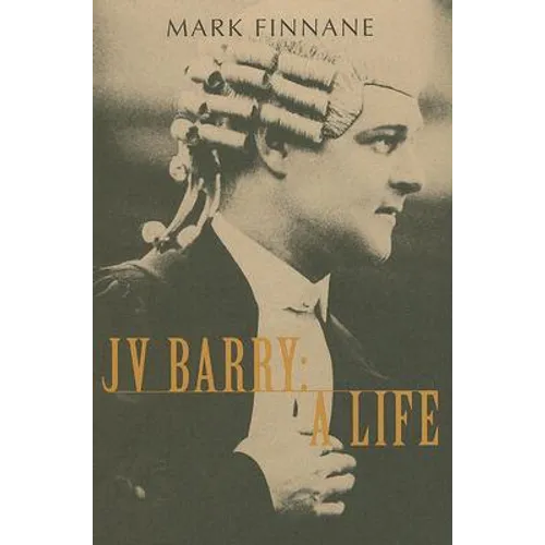 Jv Barry: A Life