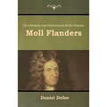 The Fortunes and Misfortunes of the Famous Moll Flanders