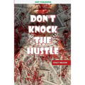 Don't Knock The Hustle