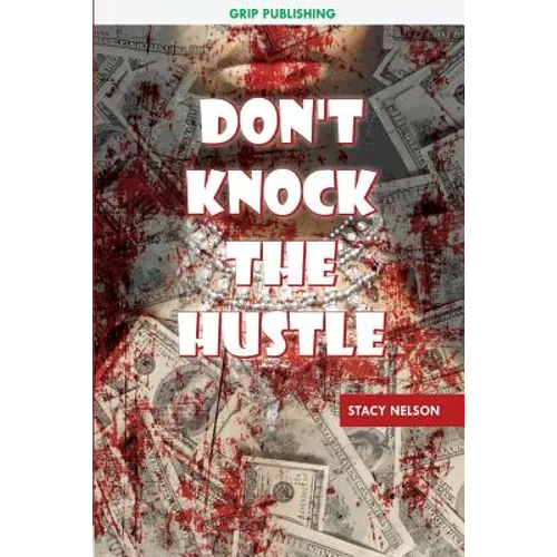 Don't Knock The Hustle