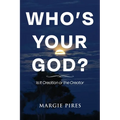 Who's Your God?: Is It Creation or the Creator