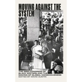 Moving Against the System: The 1968 Congress of Black Writers and the Shaping of Global Black Consciousness
