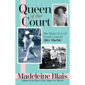 Queen of the Court: The Many Lives of Tennis Legend Alice Marble