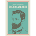 Some Poems of Roger Casement: With a New Introduction by Seán Hewitt