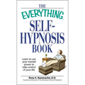 The Everything Self-Hypnosis Book