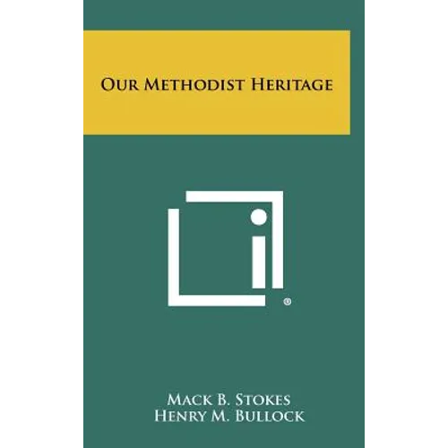 Our Methodist Heritage
