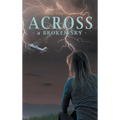 Across a Broken Sky