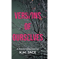 Versions of Ourselves