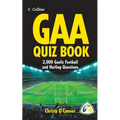GAA Quiz Book: Over 2,000 Gaelic Football and Hurling Questions