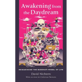 Awakening from the Daydream: Reimagining the Buddha's Wheel of Life