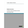 Weather derivatives: The effects of weather catastrophies on economy