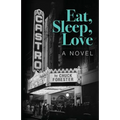Eat, Sleep, Love