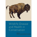 Wildlife Disease and Health in Conservation