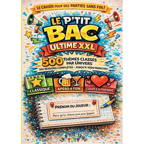 Le p'tit BAC ultime XXL: Le jeux du baccalauréat avec 500 thèmes classés par univers 100 sessions complètes - Jusqu'à 1000 manches - Chacun son cahier