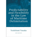 Predictability and Flexibility in the Law of Maritime Delimitation