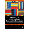 Conducting Undergraduate Research in Education: A Guide for Students in Teacher Education Programs