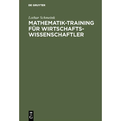 Mathematik-Training für Wirtschaftswissenschaftler