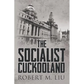 The Socialist Cuckooland