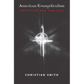 American Evangelicalism: Embattled and Thriving