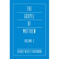 The Gospel of Matthew, Volume 2
