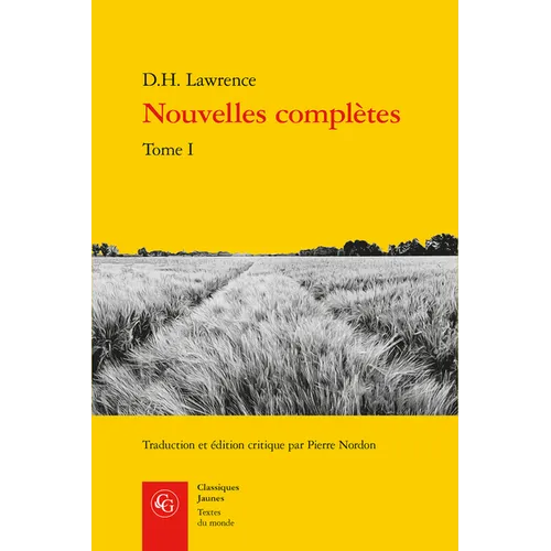Nouvelles Completes. Tome I