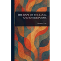 The Rape of the Lock, and Other Poems