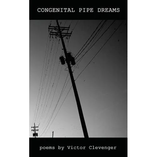 Congenital Pipe Dreams