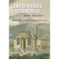 Land of Rogues & Scoundrels: Starting from scratch in Van Diemen's Land