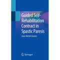 Guided Self-Rehabilitation Contract in Spastic Paresis