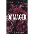Damaged: Dark Bully BWWM Billionaire Romance